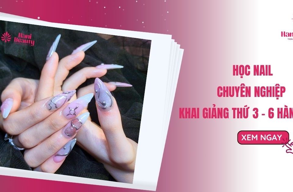 hoc nail chuyen nghiep khai giang thu 3 6 hang tuan den ngay