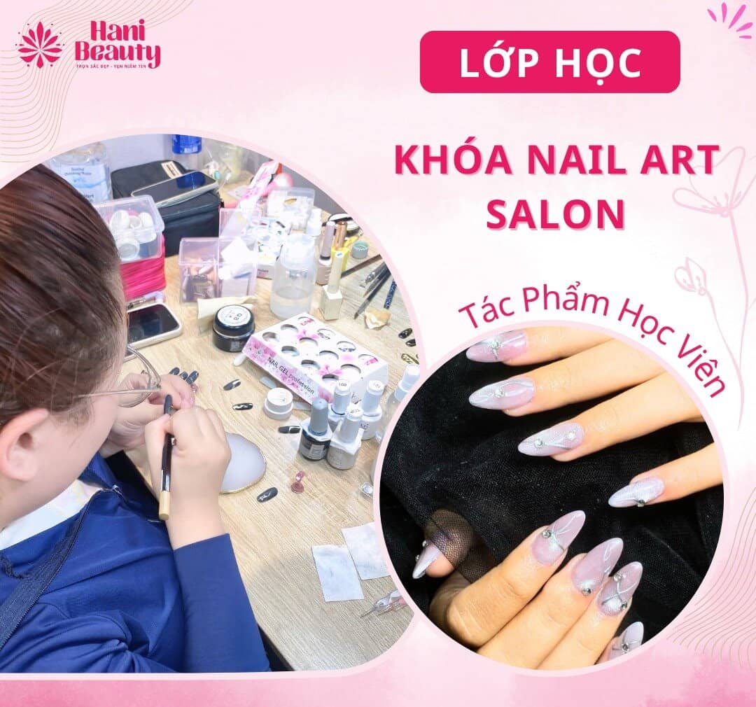 Học Nail Căn Bản Chuyên Nghiệp – Lộ Trình 6–8 Tuần, Ra Nghề Chắc Chắn 16 Học nail căn bản chuyên nghiệp